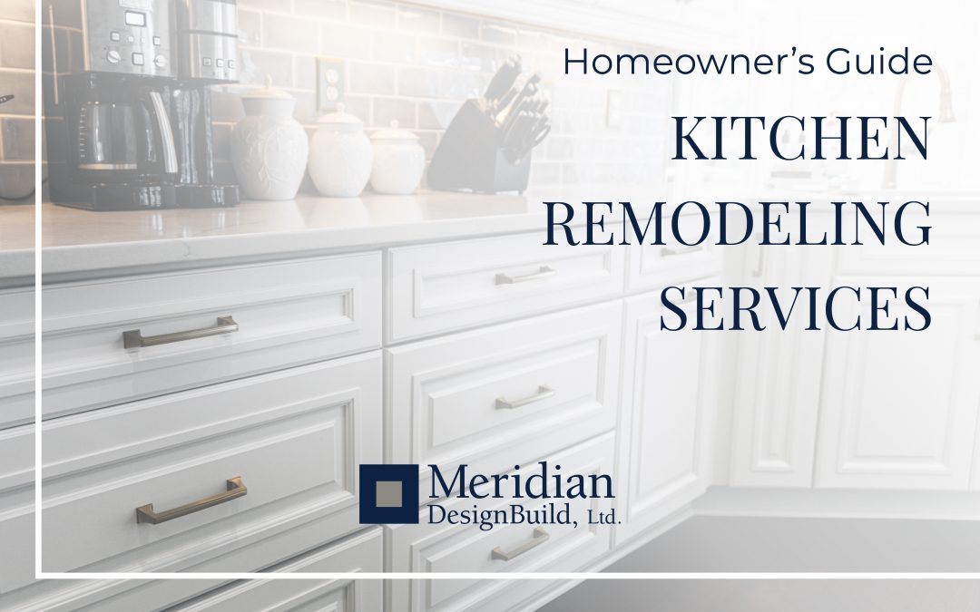 Homeowner’s Guide to Kitchen Remodeling Services