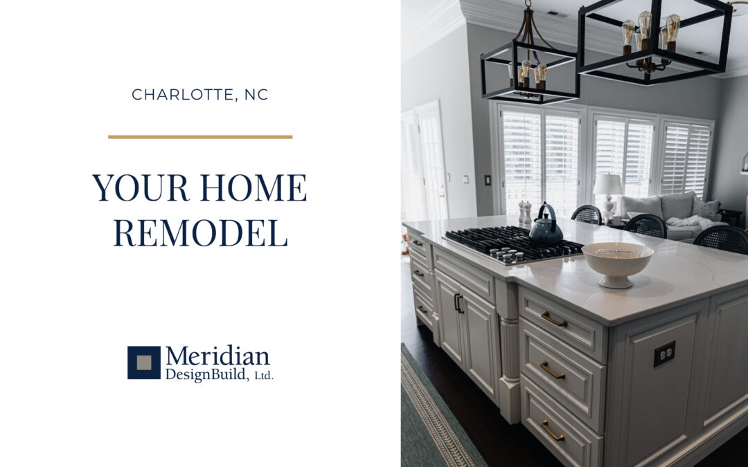 Your Home Remodel — Charlotte, NC
