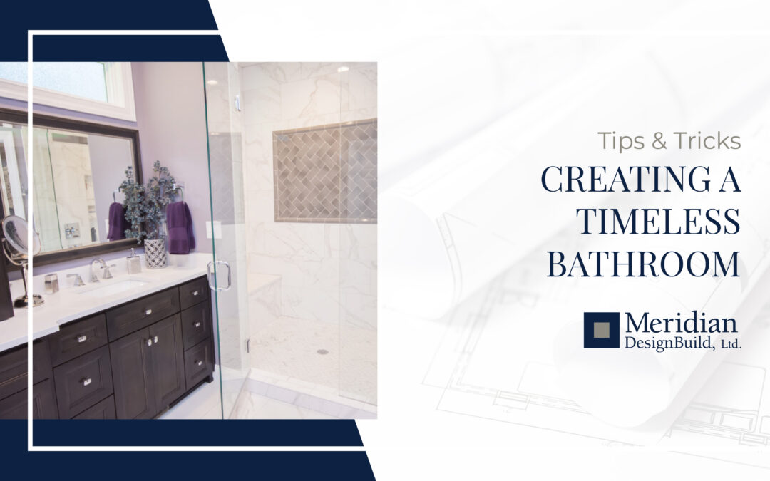 Tips for Planning a Timeless Bathroom Design